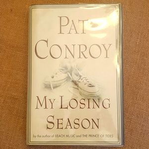 Signed First Edition Pat Conroy MY LOSING SEASON